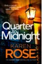 Rose Karen Quarter to Midnight