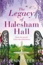 Keer Jenni The Legacy of Halesham Hall torday paul the legacy of hartlepool hall