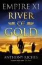 Riches Anthony River of Gold riches anthony river of gold