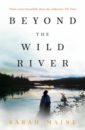 Maine Sarah Beyond the Wild River winn raynor the wild silence