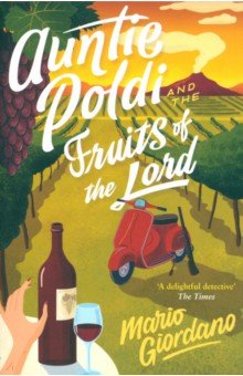 Auntie Poldi and the Fruits of the Lord