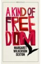 Sexton Margaret Wilkerson A Kind of Freedom
