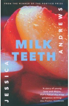 Andrews Jessica - Milk Teeth