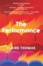 Thomas Claire The Performance akunin boris all the world s a stage