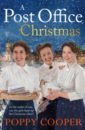 Cooper Poppy A Post Office Christmas holmes jenny the air raid girls at christmas