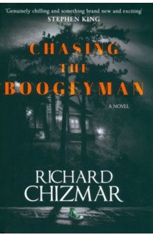 Chizmar Richard - Chasing the Boogeyman