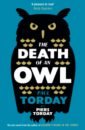 Torday Paul, Torday Piers The Death of an Owl torday paul torday piers the death of an owl