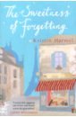 Harmel Kristin The Sweetness of Forgetting draanen w hope in the mail