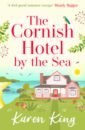 King Karen The Cornish Hotel by the Sea mitchell joseph up in the old hotel