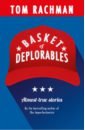 Rachman Tom Basket of Deplorables rachman t the imperfectionists