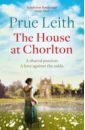 Leith Prue The House at Chorlton bradford barbara taylor a man of honour