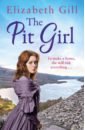 Gill Elizabeth The Pit Girl hosford kate a songbird dreams of singing