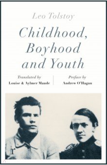 Tolstoy Leo - Childhood, Boyhood and Youth