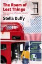 Duffy Stella The Room Of Lost Things douglas fairhurst robert the turning point a year that changed dickens and the world