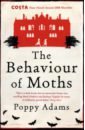цена Adams Poppy The Behaviour Of Moths