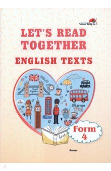  - Let's read together. English texts. Form 4