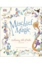Mischief & Magic. Enchanting Tales of India saft allison a far wilder magic