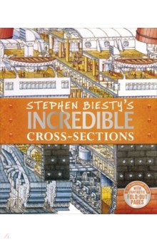 Stephen Biesty's Incredible Cross-Sections Dorling Kindersley