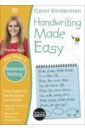 Vorderman Carol, Apsley Brenda Handwriting Made Easy. Ages 7-11. Key Stage 2. Advanced Writing tomlinson fiona handwriting with stickers age 7 8