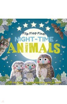 Sirett Dawn - Flip Flap Find! Night-time Animals