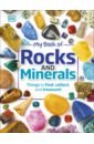 Dennie Devin My Book of Rocks and Minerals. Things to Find, Collect, and Treasure the fact packed activity book rocks and minerals