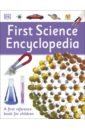 First Science Encyclopedia. A First Reference Book for Children first dinosaur encyclopedia a first reference book for children