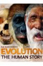 Roberts Alice Evolution. The Human Story roberts alice human anatomy
