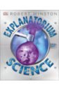 Explanatorium of Science winston r explanatorium of science