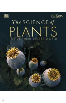 

The Science of Plants. Inside their Secret World