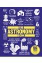 The Astronomy Book. Big Ideas Simply Explained the science book big ideas simply explained