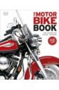 The Motorbike Book. The Definitive Visual History barlow j bond cars the definitive history