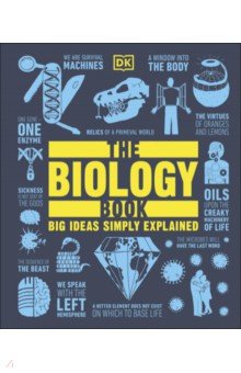 The Biology Book. Big Ideas Simply Explained