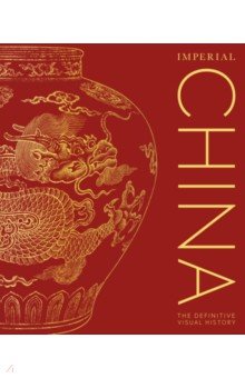 

Imperial China. The Definitive Visual History