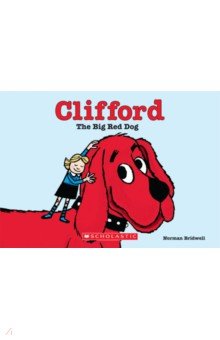 Bridwell Norman - Clifford the Big Red Dog