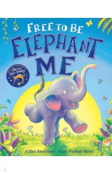 Andreae Giles - Free to Be Elephant Me
