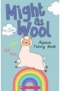 Landers Ace Might as Wool. Alpaca Funny Book l is for llama