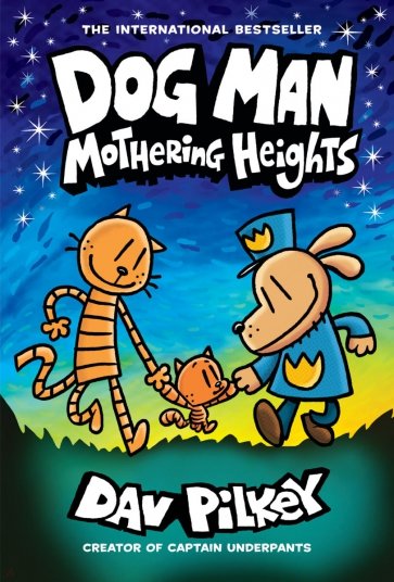 Dog Man. Mothering Heights