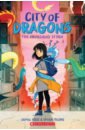 Yogis Jaimal, Truong Vivian City of Dragons. The Awakening Storm hart caryl when a dragon goes to school
