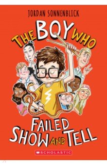 The Boy Who Failed Show and Tell