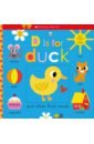 D is for Duck noisy touch and lift truck board book