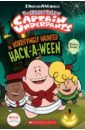 The Spooky Tale of Captain Underpants. The Horrifyingly Haunted Hack-a-Ween stine r ред haunted halloween movie novel