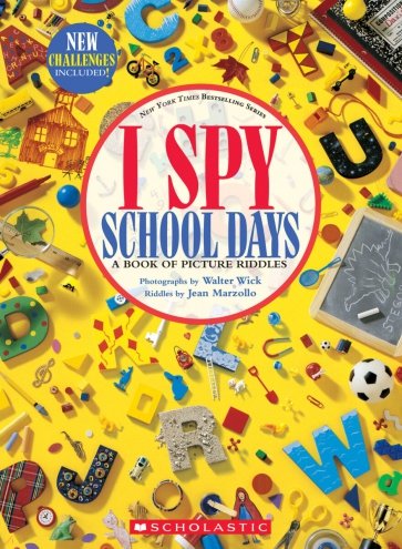 I Spy School Days. A Book of Picture Riddles