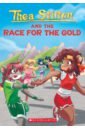 Thea Stilton and the Race for the Gold цена и фото