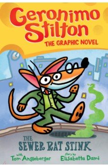 

The Sewer Rat Stink. The Graphic Novel