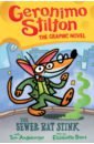 Dami Elisabetta, Stilton Geronimo The Sewer Rat Stink. The Graphic Novel dami elisabetta slime for dinner the graphic novel