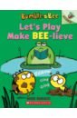 Burach Ross Let's Play Make Bee-lieve burach ross don t worry bee happy