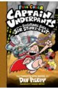 Pilkey Dav Captain Underpants and the Sensational Saga of Sir Stinks-A-Lot