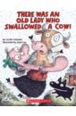 Colandro Lucille There Was an Old Lady Who Swallowed a Cow! moo cow moo cow please eat nicely board book