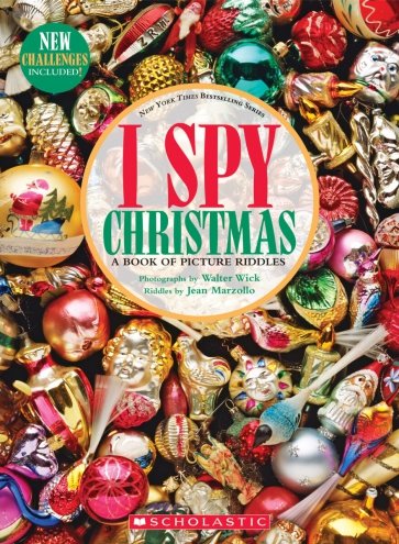 I Spy Christmas. A Book of Picture Riddles