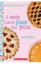 цена Nelson Suzanne I Only Have Pies for You